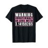 Warning Irrationally In Love With 3.14 Mathematics Pi Day T-Shirt