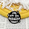 You Are The Dancing Queen - Theme Series - Enamel