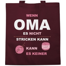 Shirtracer - Cotton Bag - Gift - Wenn Oma es nicht knicken kann es keiner, 2 Bordeaux red