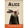 Christina Henry's Alice