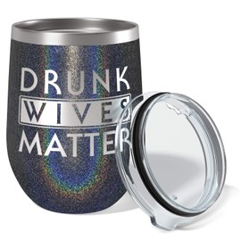 Cuptify Drunk Wives Matter Funny Mother's Day Gift for Women, Friends, Sisters and Girlfriends on 12 oz Black Glitter Wine Tumbler