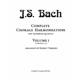 Bach Chorales for Trombone Quartet Volume 1
