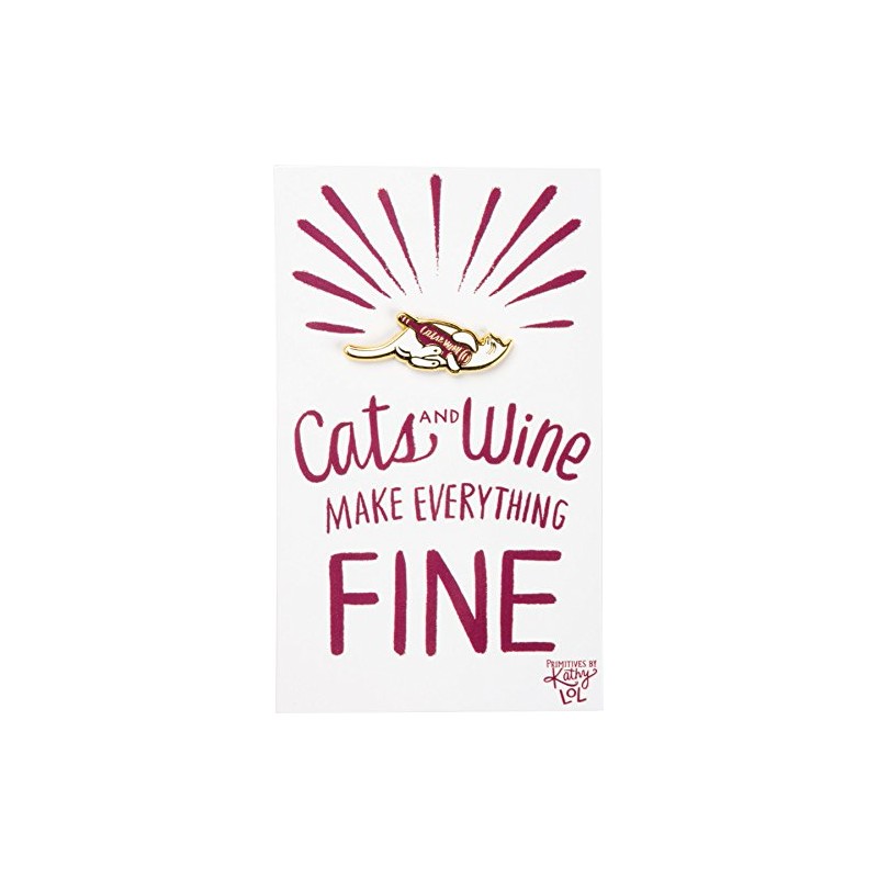 Enamel Pin - Cats And Wine Make Everything Fine