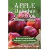 Apple Delights Cookbook, Christian Edition