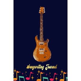 guitar prs Songwriting Journal: Songwriter's Journal Blank Sheet Music (Diary, Notebook), Book Music Gifts For Women Men Kid Teen - 100 Pages 6x9 in