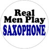 Real Men Play Saxophone - Circle Sticker Decal 3" x
