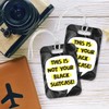 LT013 This is not Your Black Suitcase! Novelty Funny Unique