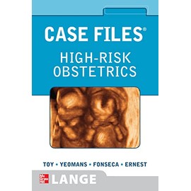 Case Files High-Risk Obstetrics (Lange Case Files)