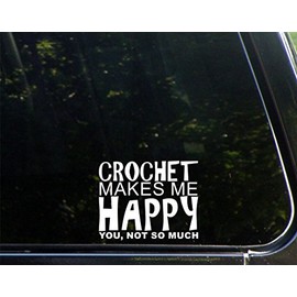 Sweet Tea Decals Crochet Makes Me Happy You, Not So Much - 4 3/4" x 3 3/4" - Vinyl Die Cut Decal/Bumper Sticker for Windows, Trucks, Cars, Laptops, Macbooks, Etc.