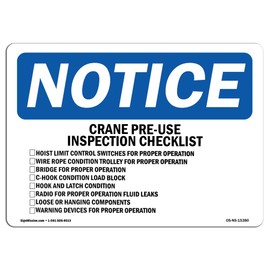 OSHA Notice Signs - Notice Crane Pre-Use Inspection Checklist Sign | Extremely Durable Made in The USA Signs or Heavy Duty Vinyl Label | Protect Your Warehouse & Business