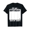 Funny Birthday Sign It's My Birthday T-Shirt, black