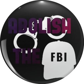 abolish the fbi Lapel Bin Brooch Badge Pin 0.75"