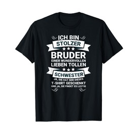 T-Shirt with German Text "Ich bin stolzer Bruder einer wundervollen lieben Schwester ", black
