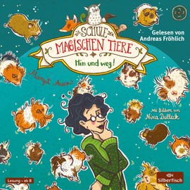 Die Schule der magischen Tiere 10: Hin und weg!: 2 CDs (10)