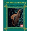 Celtic Music for Folk Harp
