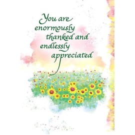 You Are Enormously Thanked And Endlessly Appreciated Heartfelt Sentimental Verses Fold Out Keepsake Greeting Card (Thank You)