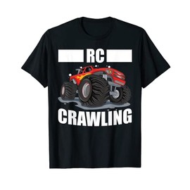 RC Crawling RC Crawler Funny RC Truck Remote Control Car T-Shirt