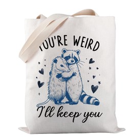 Sarcastic Animal Sayings You're Weird I'll Keep You Funny Raccoon Tote Bag Raccoon Opossum Gift (You're Weird TOTE)