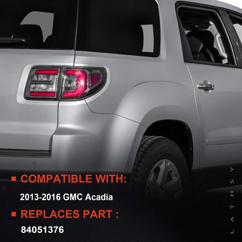 Lathsy LED Tail Light Compatible with 2013-2016 GMC Acadia Right