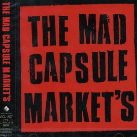 THE MAD CAPSULE MARKETS