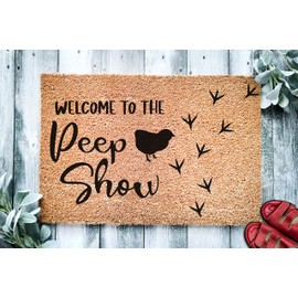 "Welcome to the Peep Show" Funny Chicken Farm Doormat, Premium Quality Coconut Coir Welcome Mat, Durable Chicken Farm Door Mat, Farm Gift, Easter Decor, stk 1423