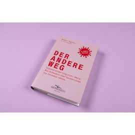 Der andere Weg: Eigenverantwortung statt Zwang: Wie Schwedens Chef-Epidemiologe die Pandemie zähmte: Edition Der Pragmaticus