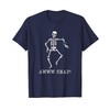 Aw Snap Broken Arm Skeleton Injury Wrist Surgery Recovery T-Shirt