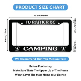 I'd Rather Be Camping License Plate Frame Funny License Plate Frames for Car Decorative Parts Rustproof License Plate Cover for Standard Us Canada License Plate Holder Unisex 12x6 Inch
