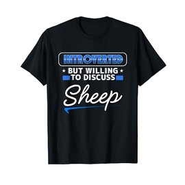 Introverted But Willing To Discuss Sheep Funny Ram Humor Ewe T-Shirt