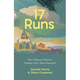17 Runs: The Unbeaten Path to Unlock Life’s True Potential