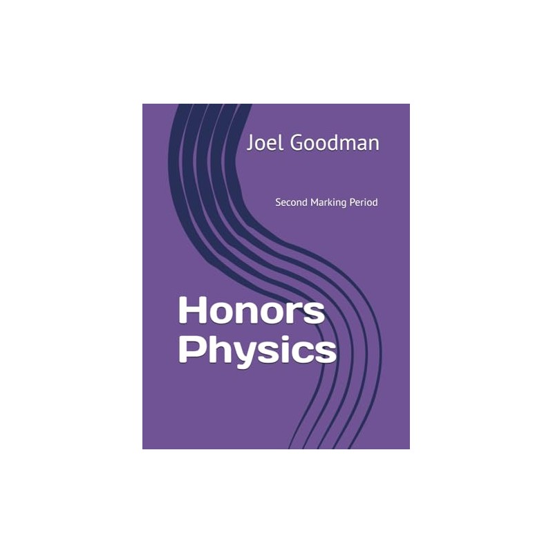 Honors Physics: 2nd Marking Period