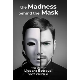 the Madness behind the Mask