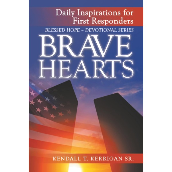 BRAVE HEARTS: Daily Inspirations for First Responders