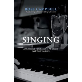 Singing - An Extensive Handbook for All Singers and Their Teachers
