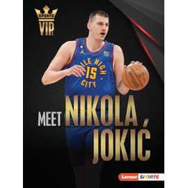 Meet Nikola Jokić: Denver Nuggets Superstar