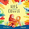 Hug Versus Cuddle: sibling rivalry book for kids. Funny, heartwarming