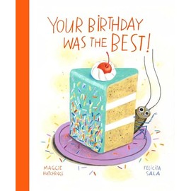Your Birthday Was the BEST!