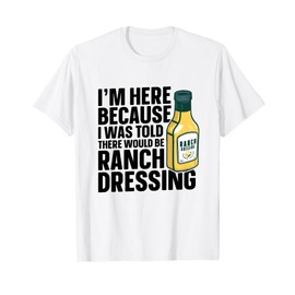 Ranch Seasoning Powder Packets Costume Ranch Dressing T-Shirt