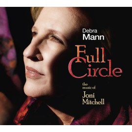 Full Circle: The Music of Joni Mithchell