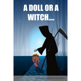 A DOLL OR A WITCH....