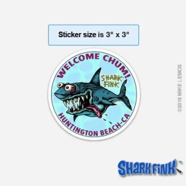 Shark Fink New!!! Shark Fink Sticker Welcome Chum! Huntington Beach - CA! Artist Mike Lemos