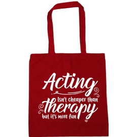 Hippowarehouse Acting isn't cheaper than, therapy but it's more fun Tote Shopping Gym Beach Bag 42cm x38cm, 10 litres