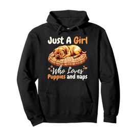 Just A Girl Who Loves Puppies & Naps For Girls For Dog Lover Pullover Hoodie