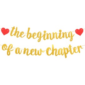 The Beginning of A New Chapter Banner, Glitter Graduation Banner Baby Shower Farewell Party Decorations Retirement & Job Change Celebration Going Away Party Supplies (Gold)