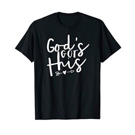 God's Got This T-Shirt