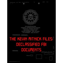 The Kevin Mitnick Files: Declassified FBI Documents