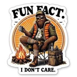 Fun Fact I Don't Care Sticker - for Water Bottle Phone Car Tumbler Laptop - Funny Bigfoot Sarcastic Joke Decal - Waterproof Vinyl - 3"