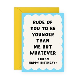 Central 23 Funny Birthday Cards For Men Women - Rude That You're Younger Than Me - Happy Birthday Cards For Sister Brother Friends - Hilarious Gifts For Him Her - Comes With Stickers