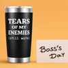 Tears Of My Enemies Tumbler - Funny Gifts for Men