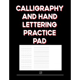 calligraphy and handlettering practice pad: Calligraphy Slant Angle Lined Guide, Alphabet Practice & Dot Grid Paper Sheets, 8.5"x 11" Size With 150 Pages.